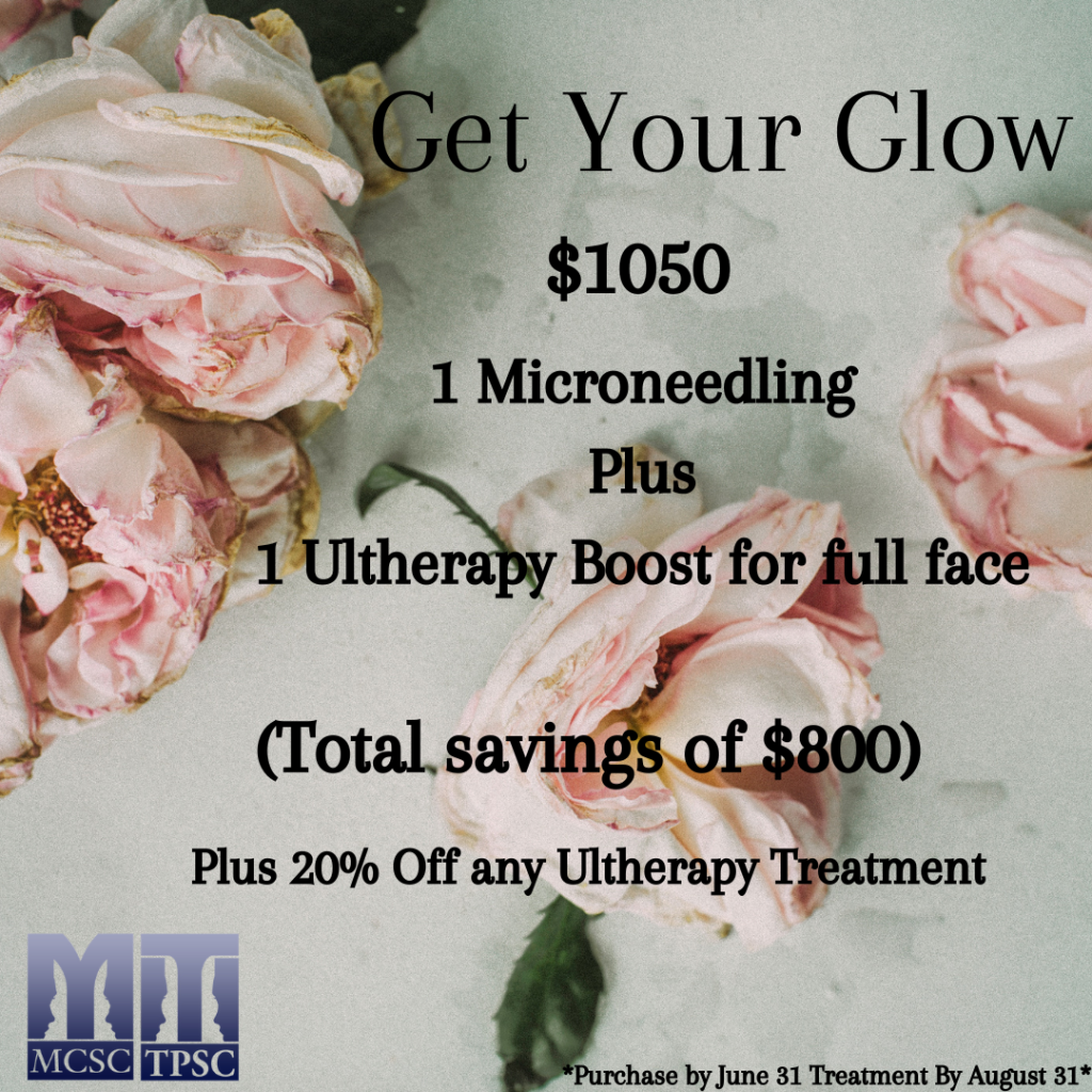 Get Your Glow - $1050, includes 1 mironeedling treatment plus 1 Ultherapy Boost for full face