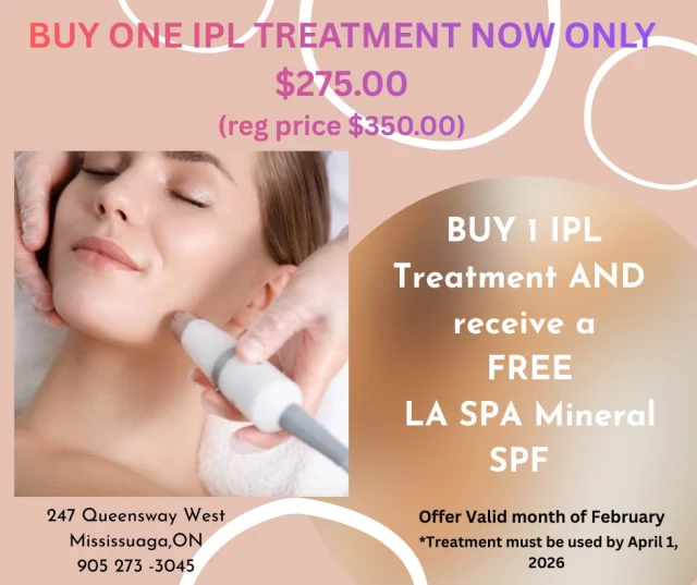 Exciting news another amazing Special  for February! 

🎉 We’re thrilled to offer an IPL special that many of our patients have been asking for. Great treatment to target sun damaged skin, face aged sots, reduce the signs of aging while boosting collagen production for firmer skin. 

🌟 IPL Special: Just $275 and you’ll receive a FREE SPF mineral!

This offer must be used by April, so don’t wait—book your appointment today and secure your spot with our talented Medical Esthetician, Suzanne. Let’s get glowing! ✨

 📞 905 273 3045