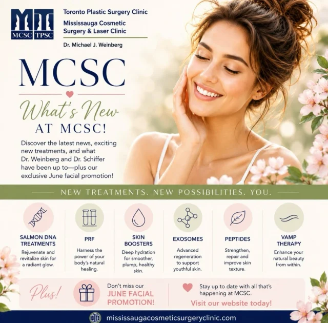📣 Our June Newsletter Is Now Live!

Visit mississaugacosmeticsurgeryclinic.com to see what’s new at MCSC!

Learn what Dr. Weinberg and Dr. Schiffer have been up to, including attending educational conferences and training events with some of the world’s leading aesthetic physicians. Discover the latest trends, treatments, and innovations in cosmetic medicine.

We’re also excited to introduce several new services, including Salmon DNA treatments, PRF, Skin Boosters, Exosomes, Peptides, and VAMP therapy.

Plus, don’t miss our June facial promotion and other exciting clinic updates!

Visit our website today and stay up to date with all that’s happening at MCSC. ✨